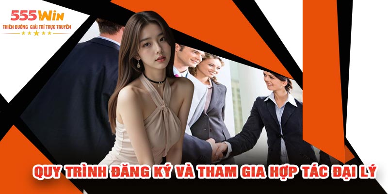 Quy Trình Đăng Ký Và Tham Gia Hợp Tác Đại Lý