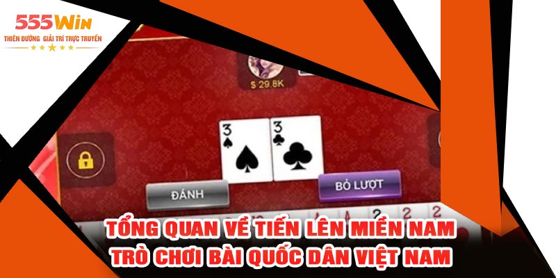 Tổng Quan Về Tiến Lên Miền Nam – Trò Chơi Bài Quốc Dân Việt Nam